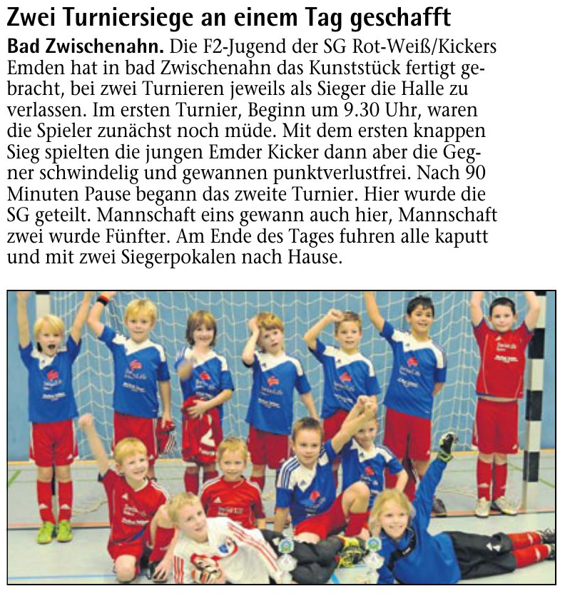 Die F2-Jugend der JSG Rot-Weiß / Kickers Emden hat zwei Turniersiege an einem Tag geschafft.